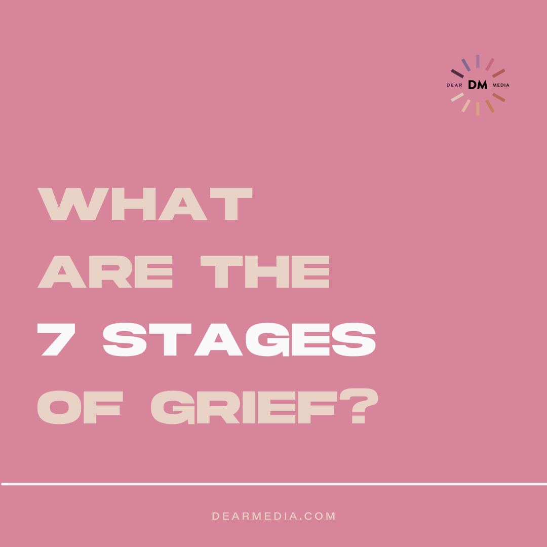 What Are The 7 Stages Of Grief?