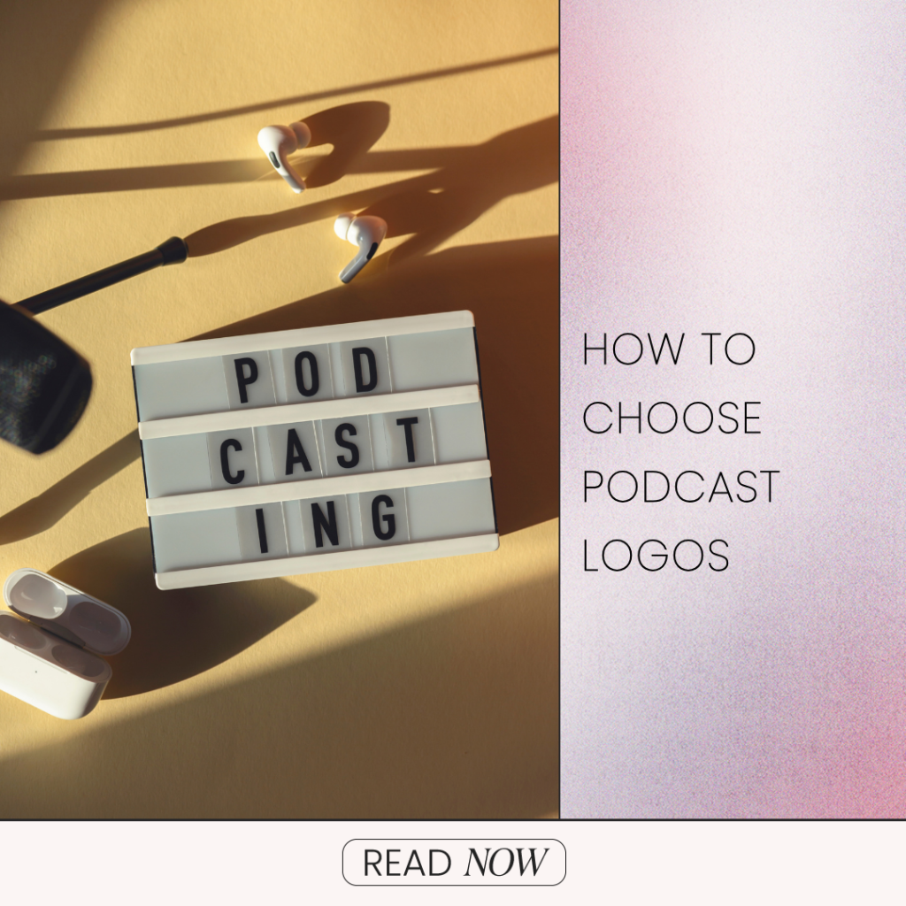 How To Choose Podcast Logos