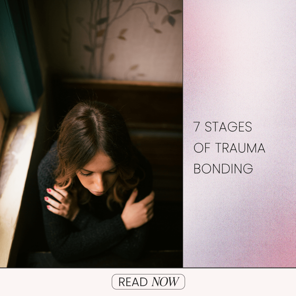 What Are The 7 Stages Of Trauma Bonding?