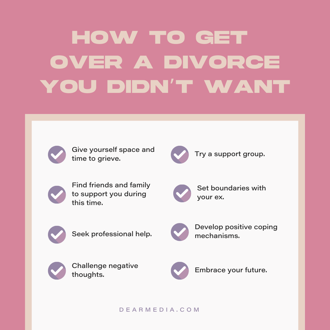 How to Get Over A Divorce You Didn’t Want