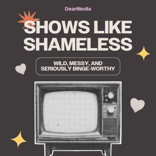 shows like shameless