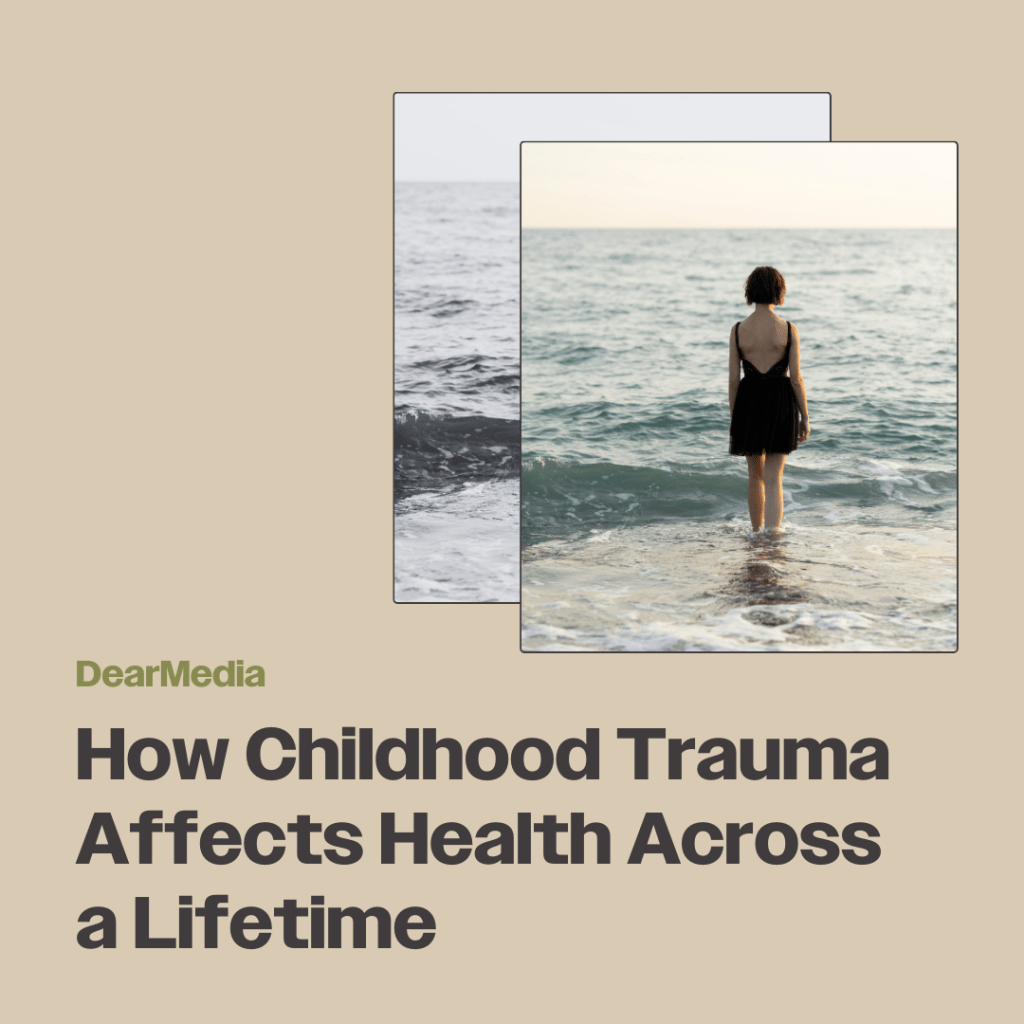 How Childhood Trauma Affects Health Across a Lifetime