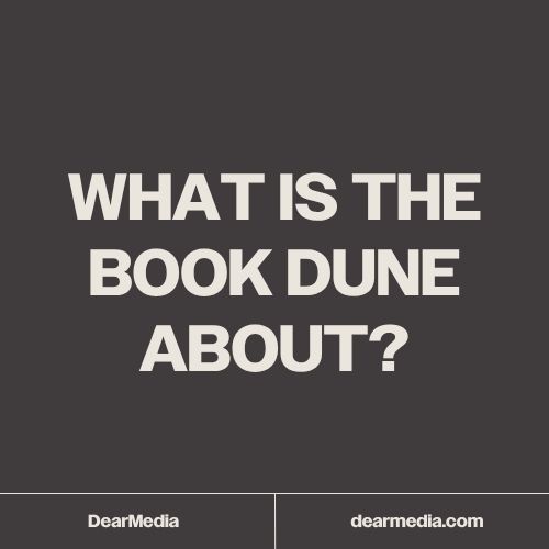 what is the book dune about