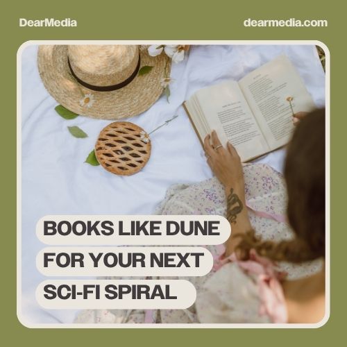books like dune for your next sc-fi spiral