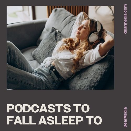 podcasts to fall asleep to