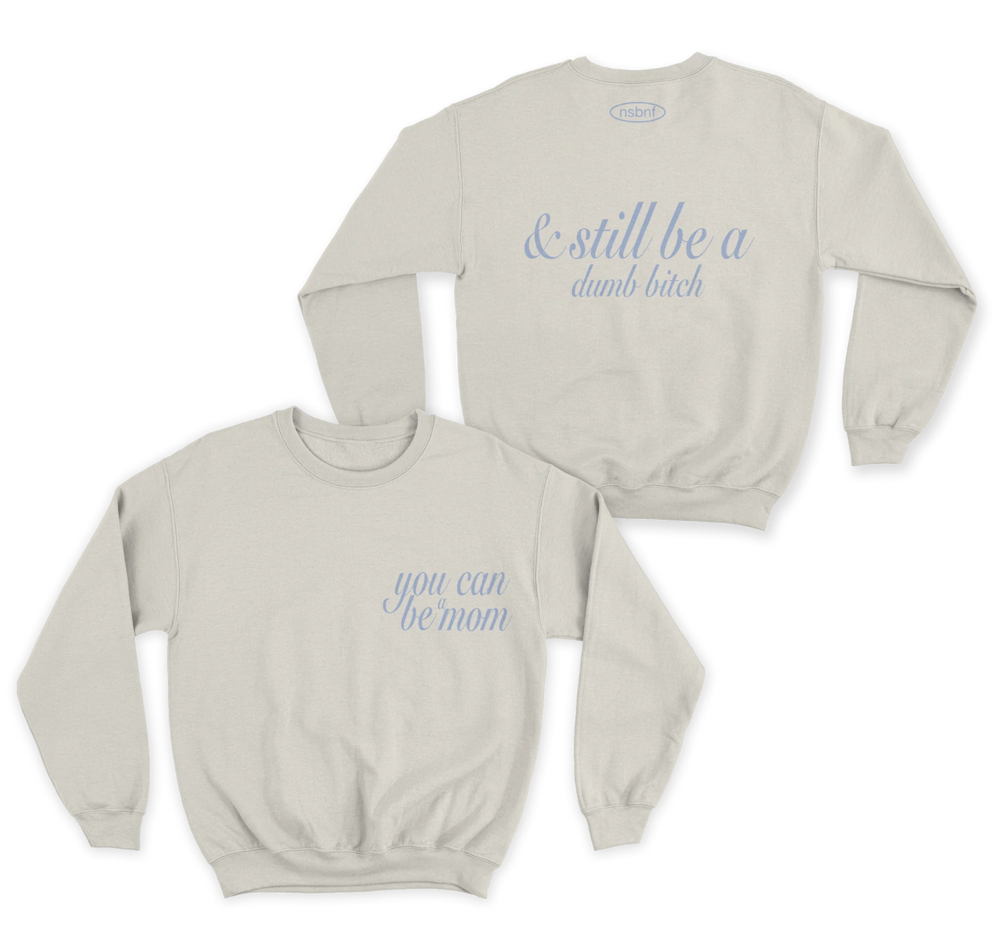 Dumb Bitch Mom Crewneck – Collectors Item