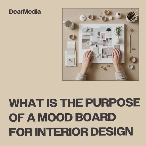 what is the purpose of a mood board for interior design
