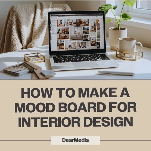 how to make a mood board for interior design