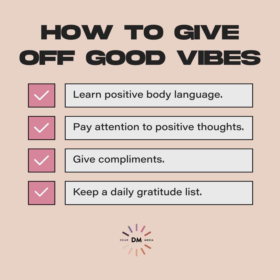 How To Give Off Good Vibes Dear Media New Way To Podcast