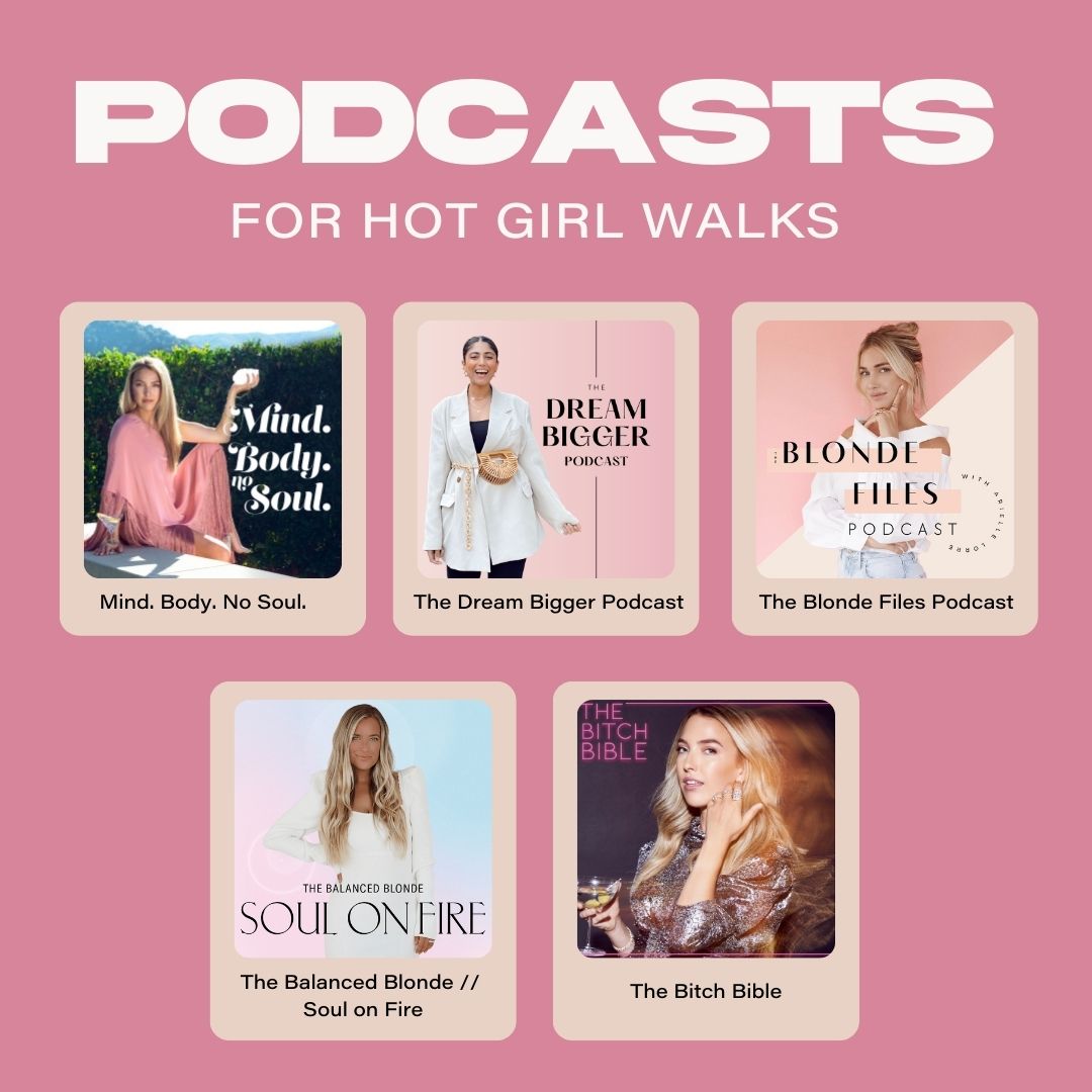 Podcasts For Hot Girl Walks