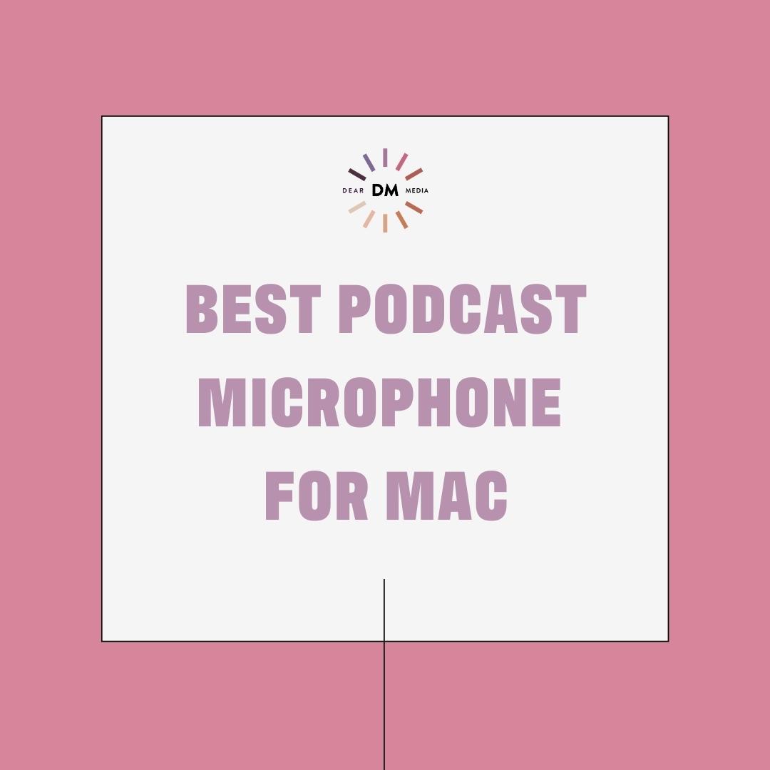 Best podcast microphone for Mac