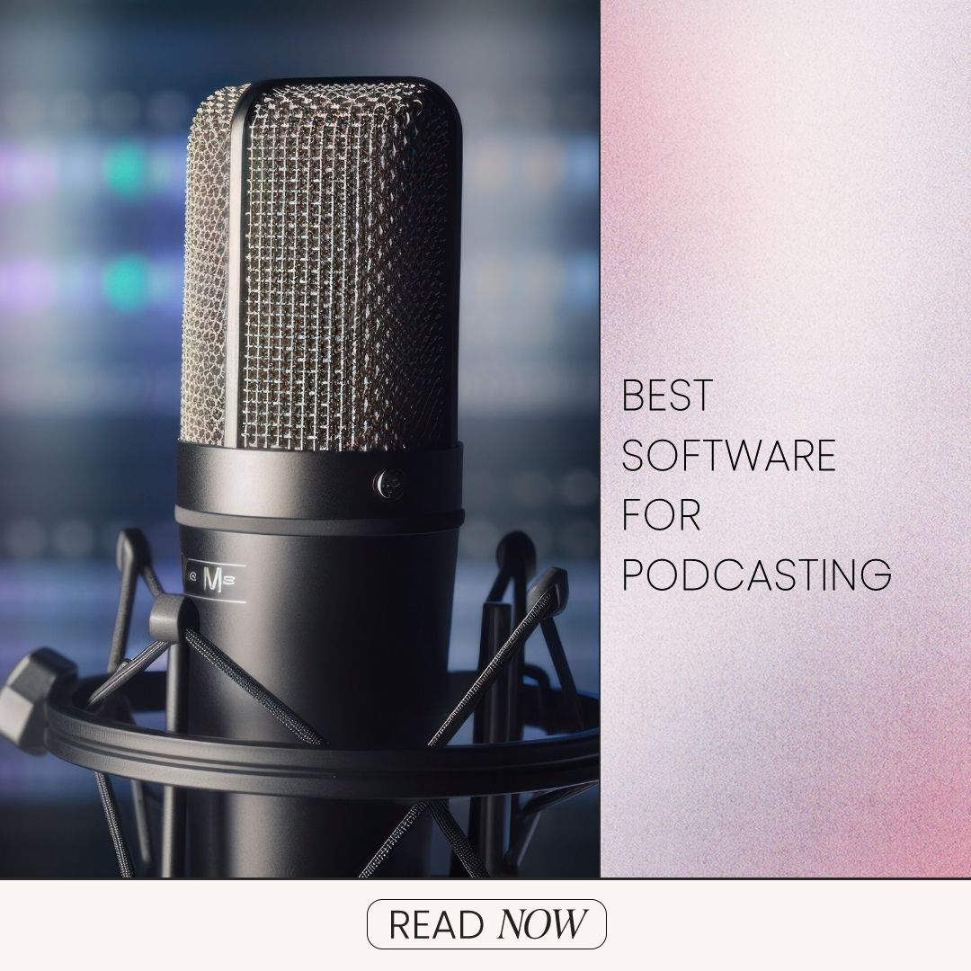 15 Best Software For Podcasting