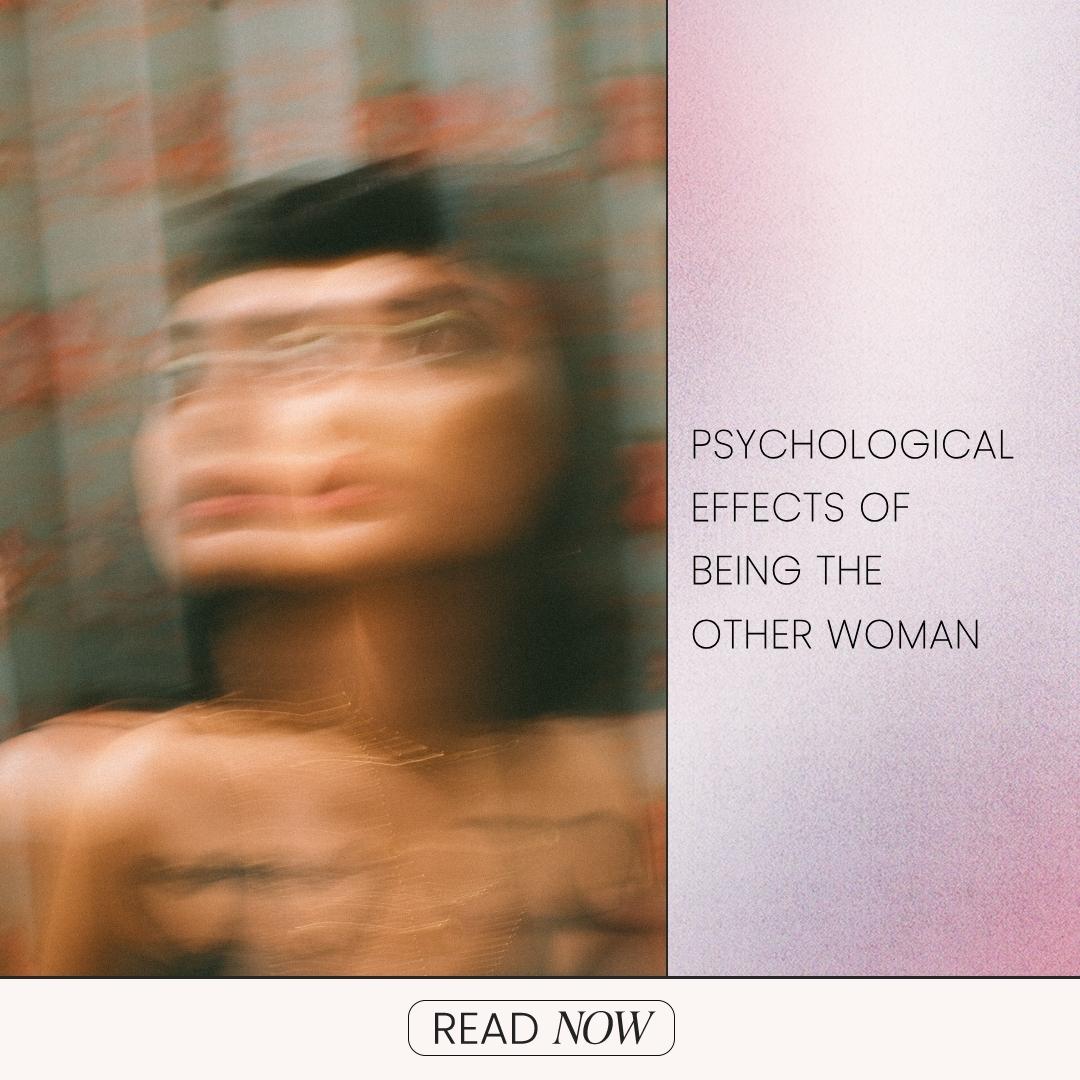 Psychological Effects of Being the Other Woman