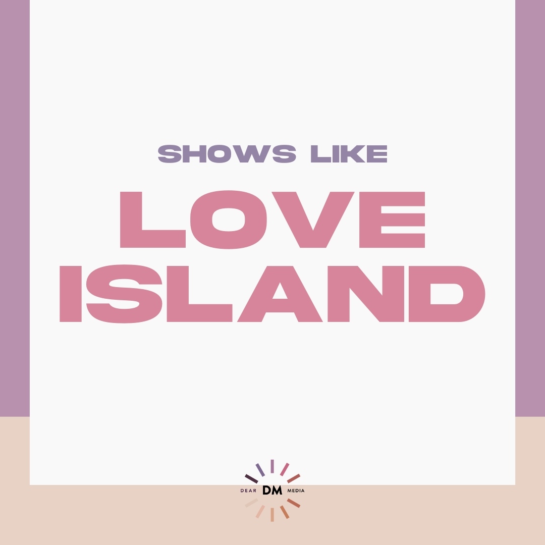 Shows Like Love Island