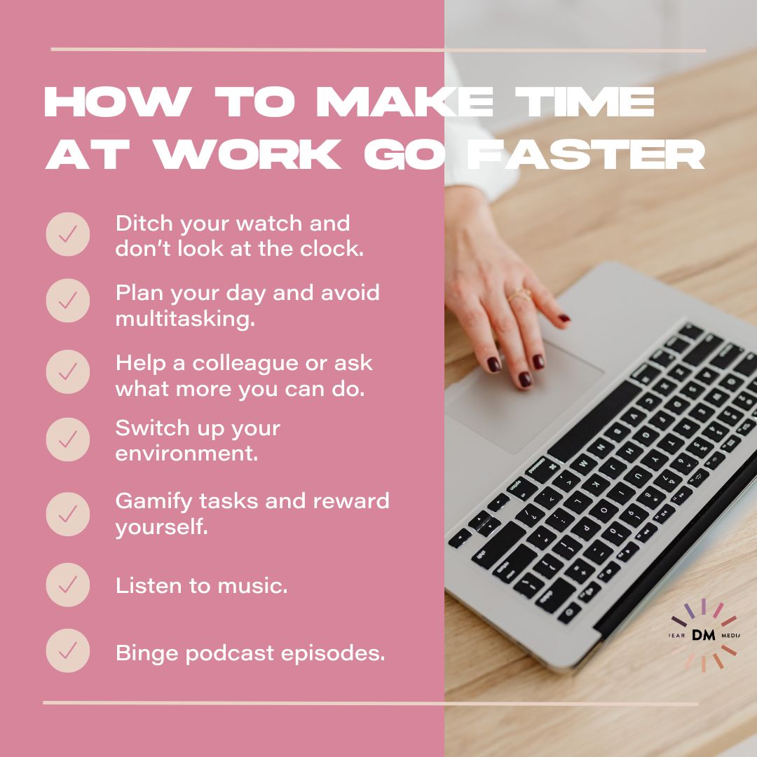 Ideas To Make Time At Work Go Faster
