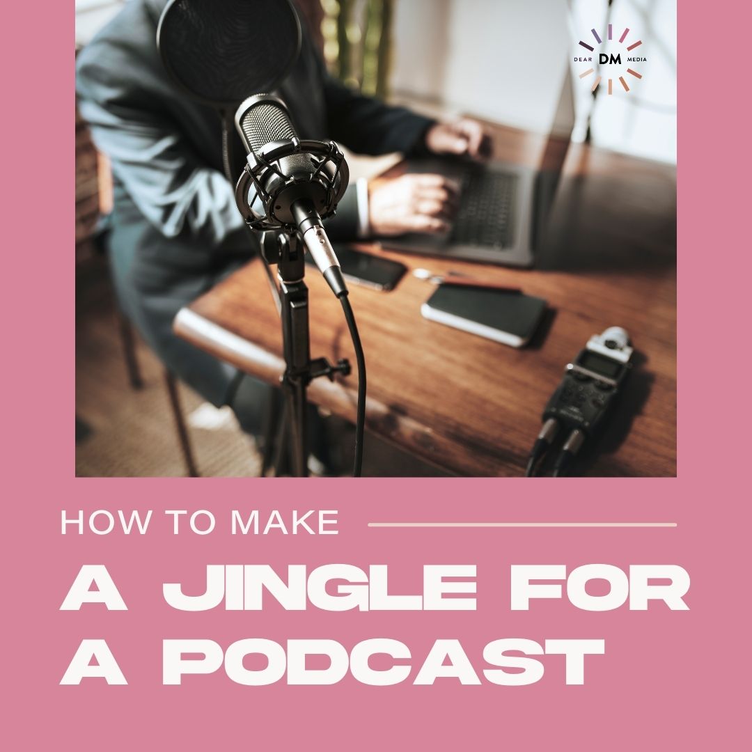 How To Make A Jingle For A Podcast