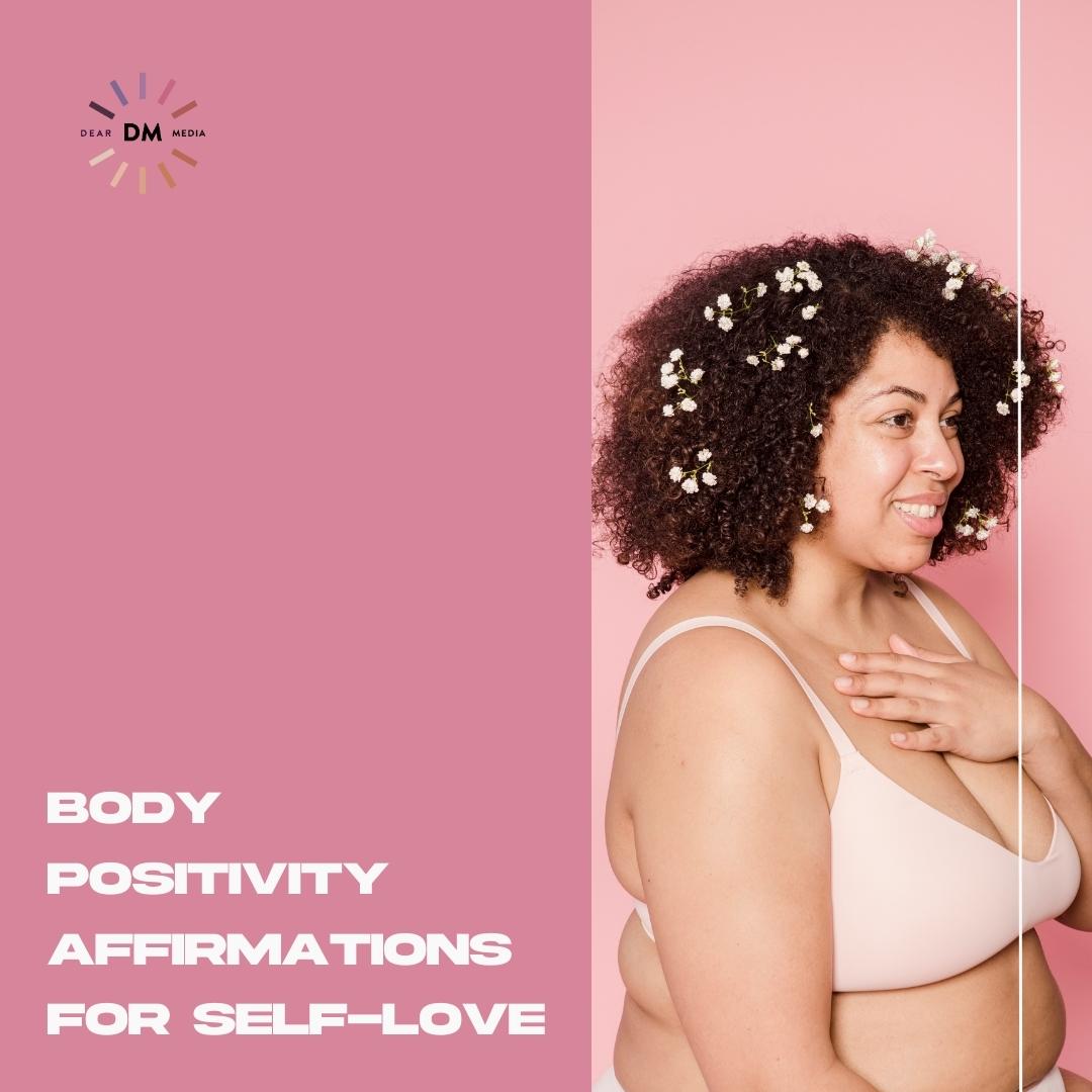 Body Positivity Affirmations for Self Love
