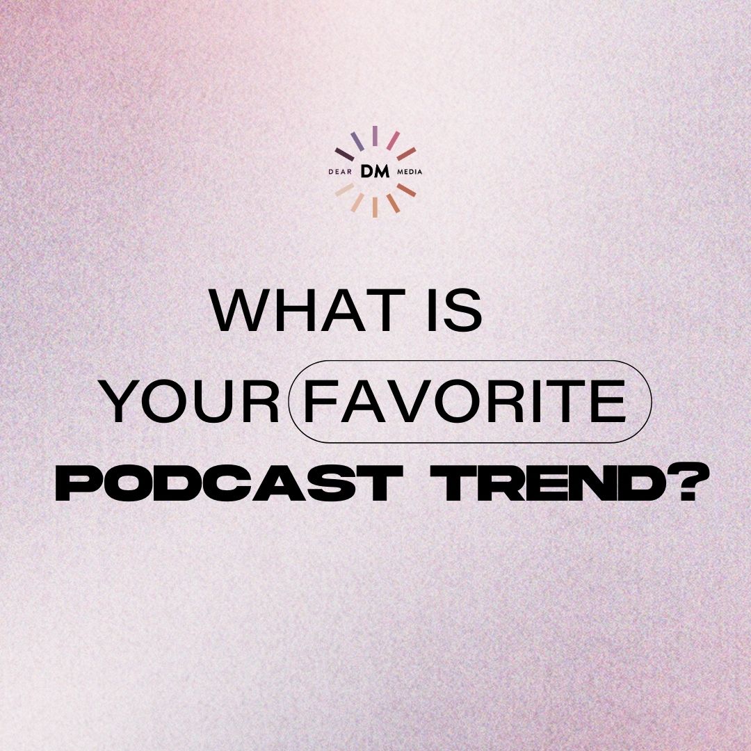 Latest Podcast Trends
