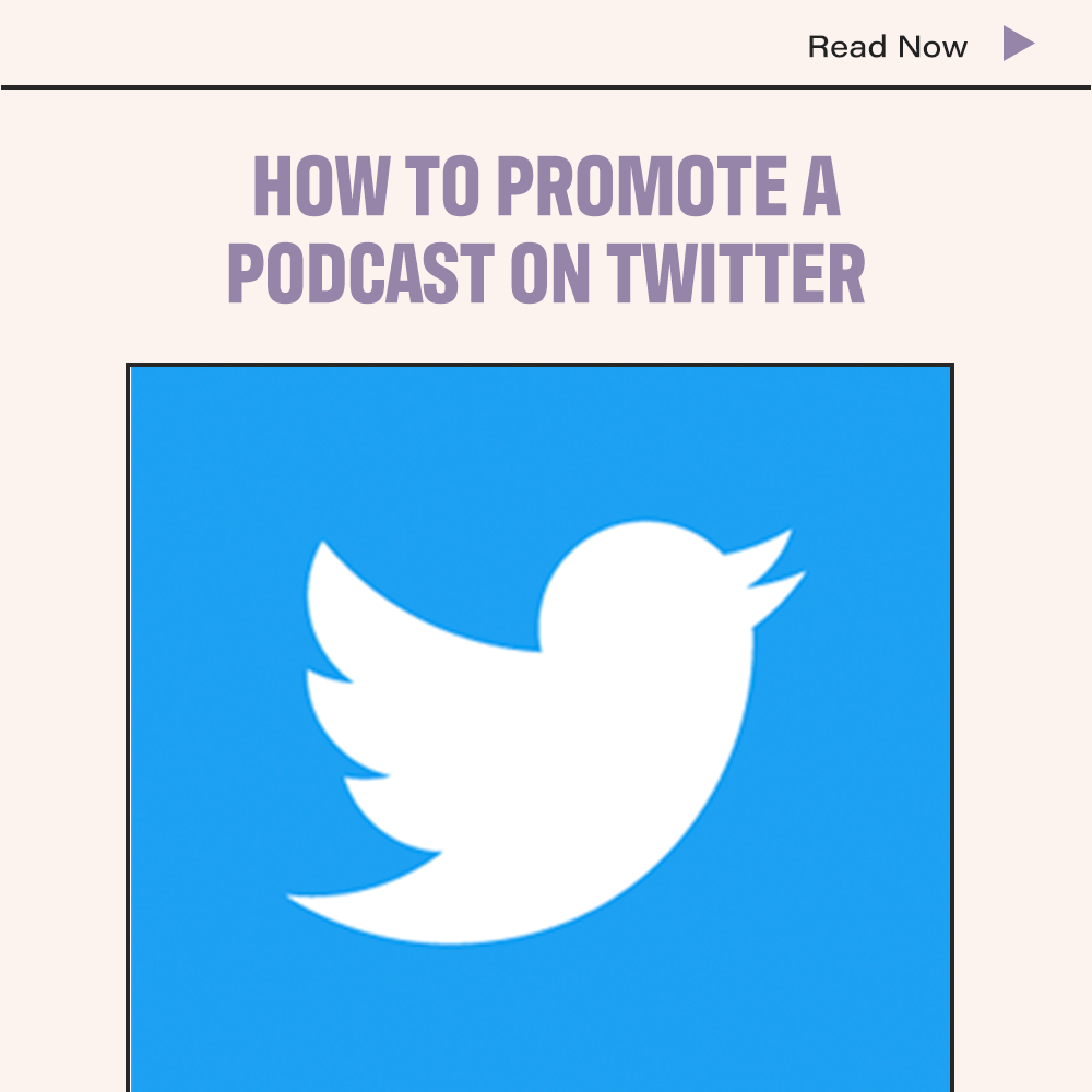 How To Promote A Podcast On Twitter