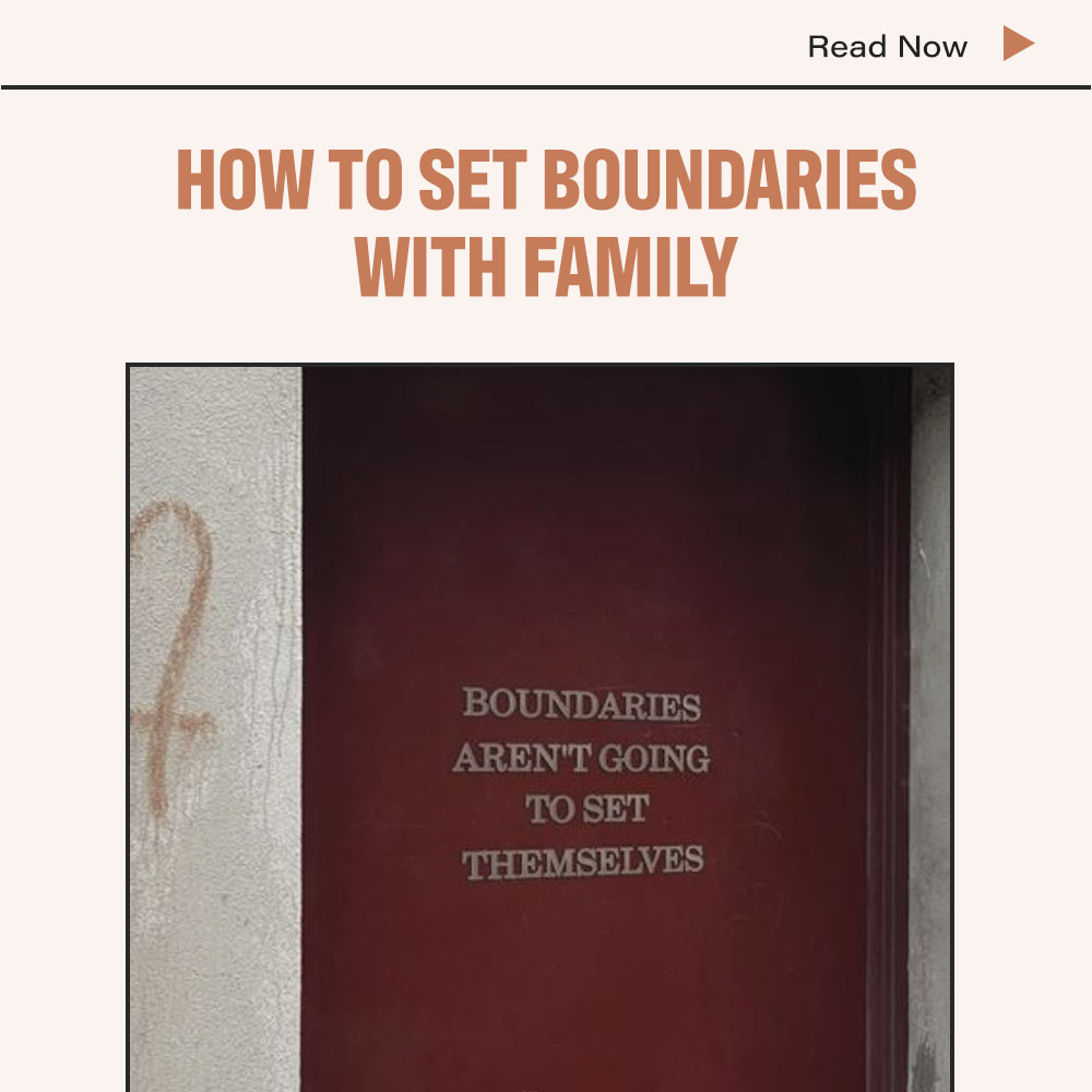 How To Set Boundaries With Family