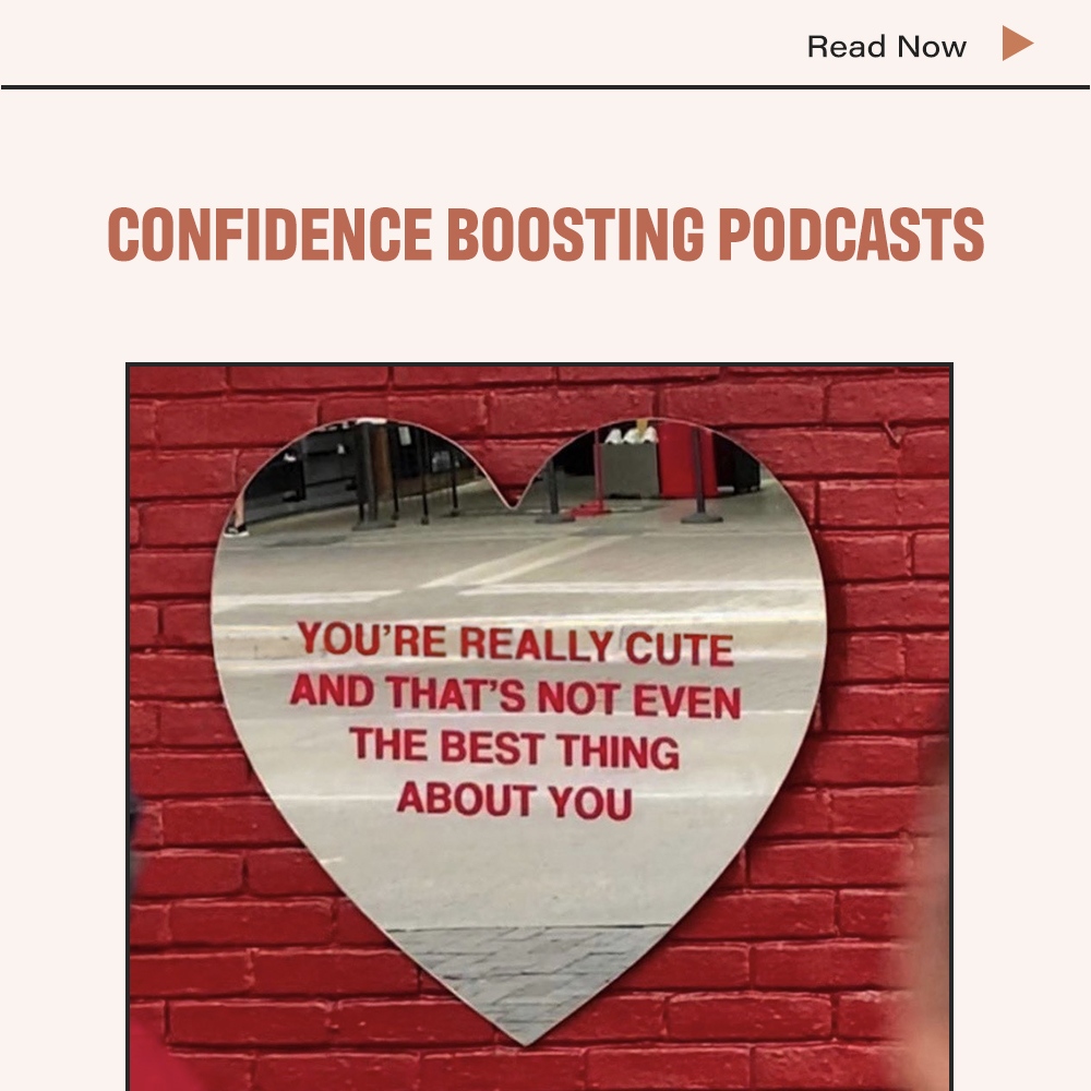 Confidence Boosting Podcasts