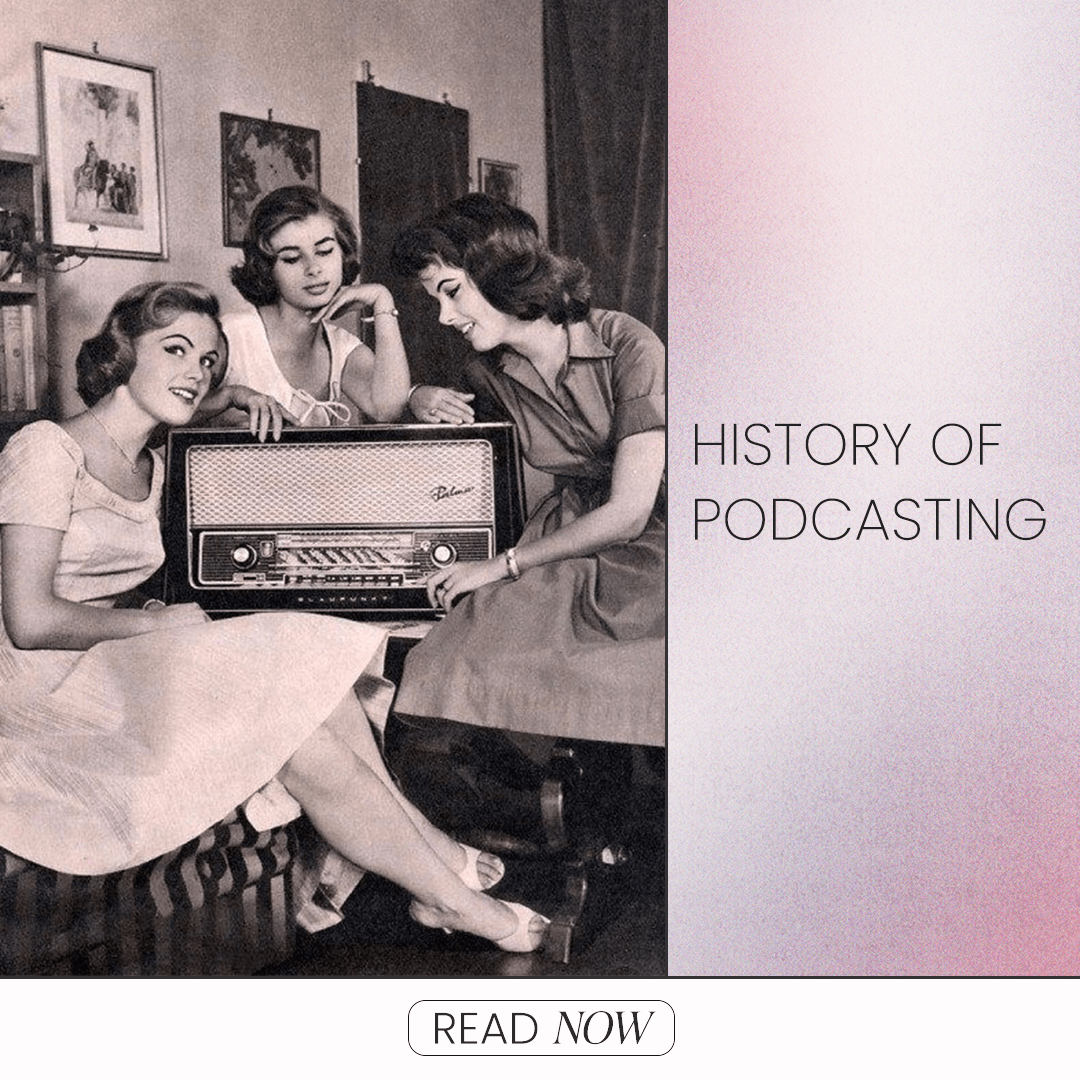 History Of Podcasting