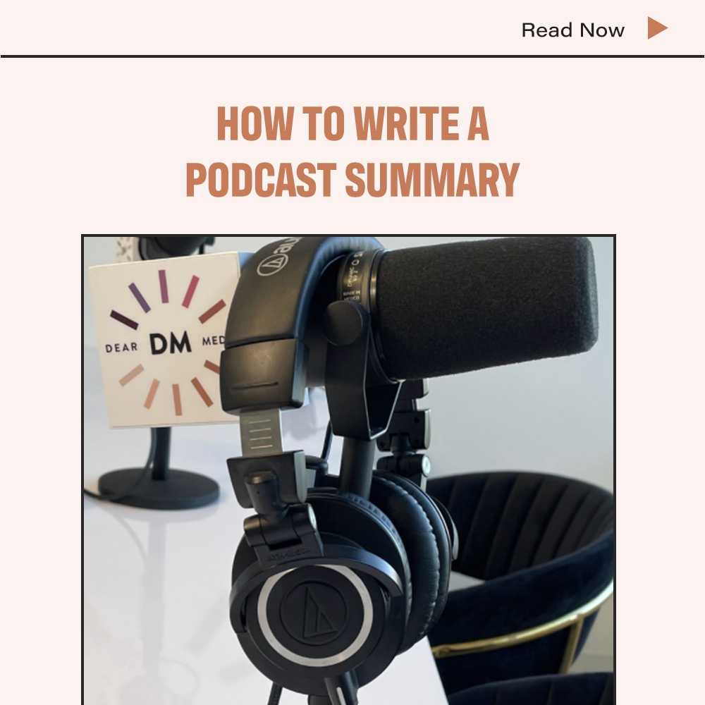 How To Write A Podcast Summary