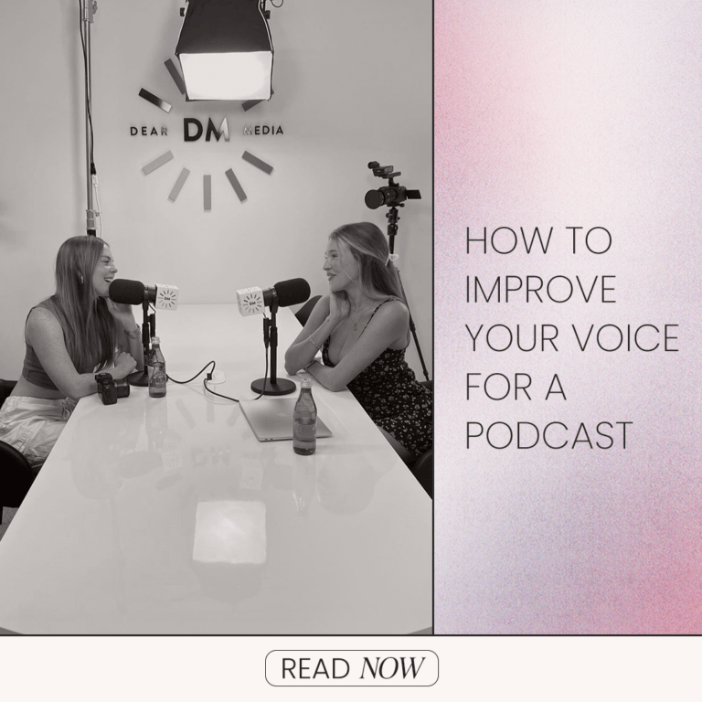 How To Improve Your Voice For A Podcast - Dear Media