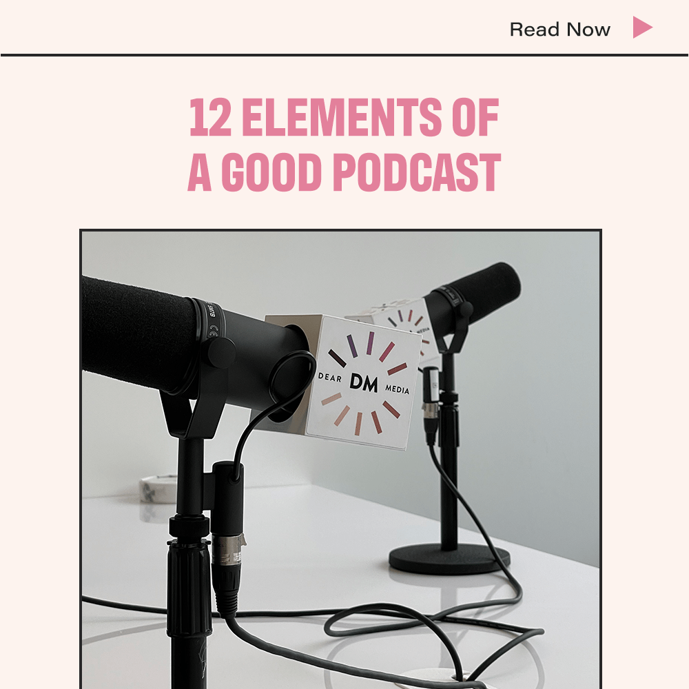 12 Elements Of A Good Podcast