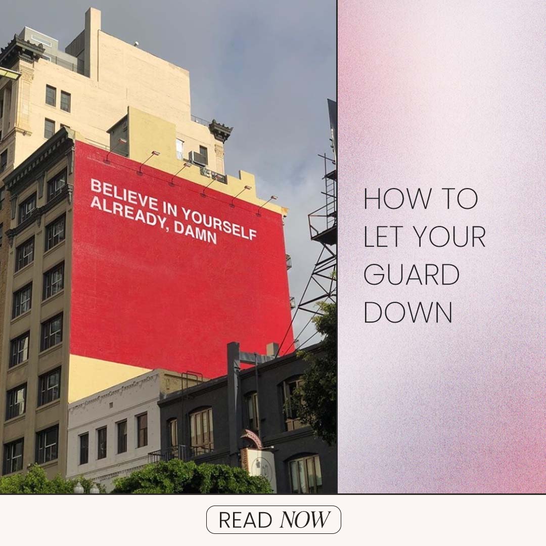 How To Let Your Guard Down Dear Media New Way To Podcast