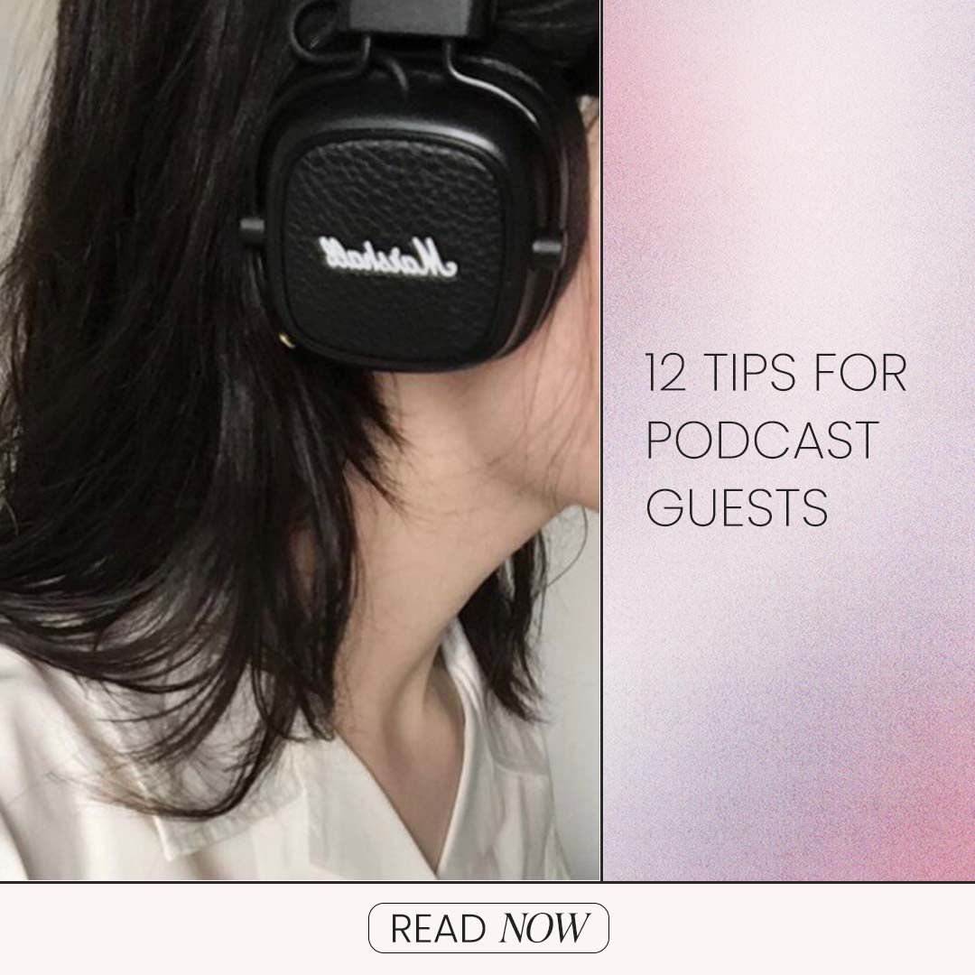 12 Tips for Podcast Guests