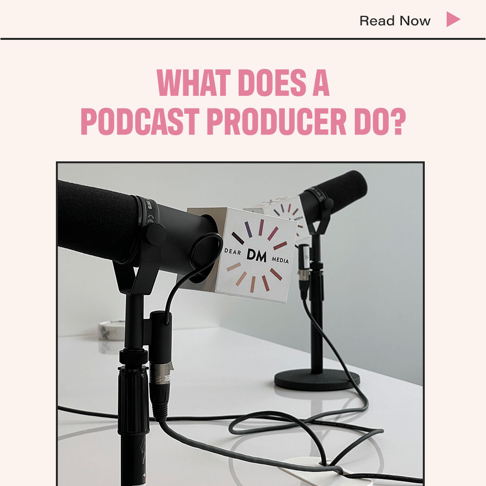 What Does A Podcast Producer Do?
