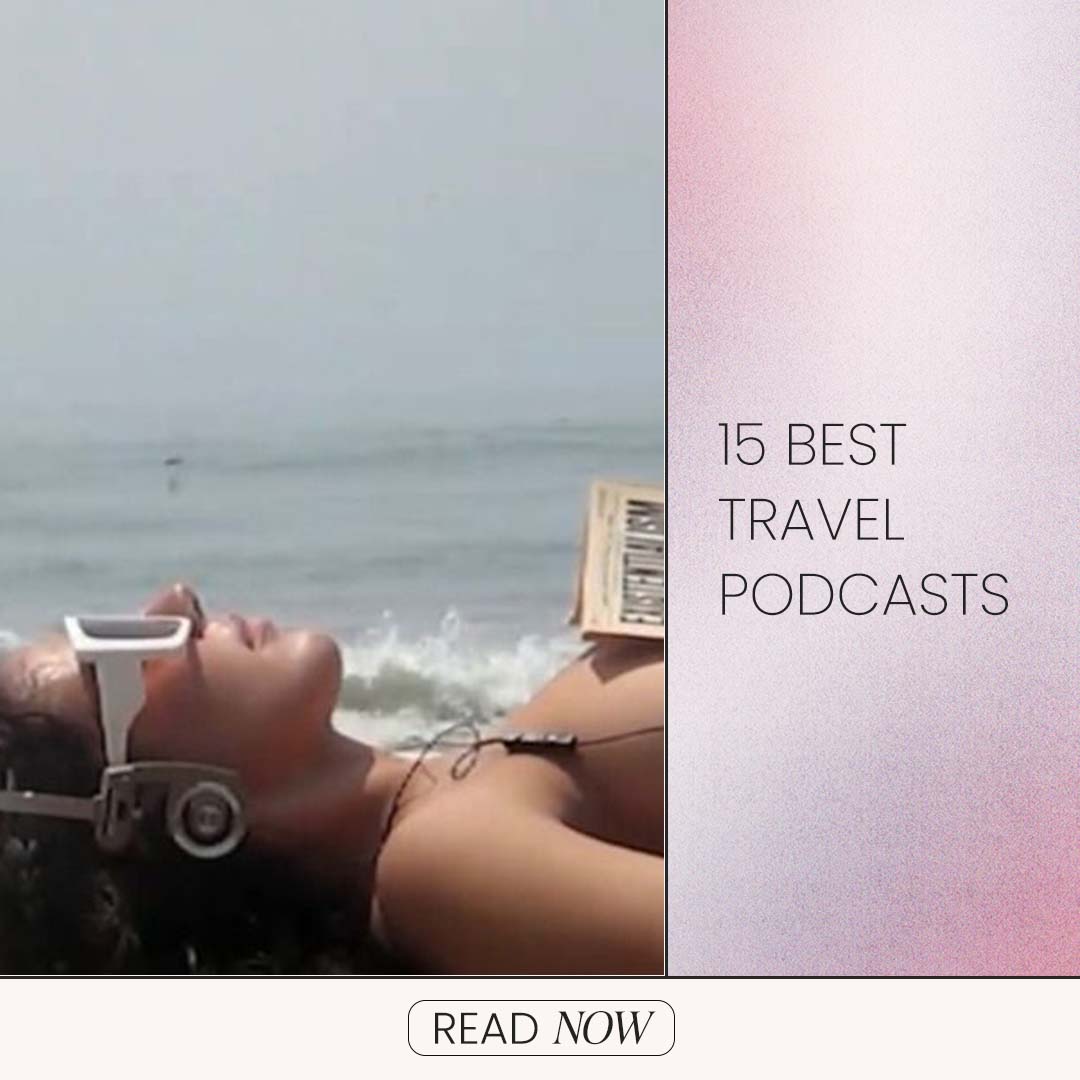 15 Best Travel Podcasts